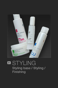 STYLING Styling base / Styling / Finishing